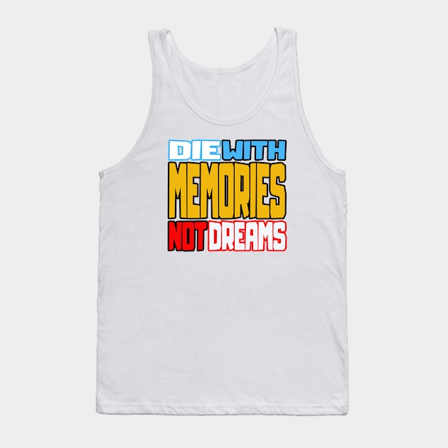 Memories Tank Top by wildpublic